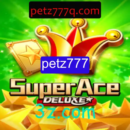 SuperAceDeluxe: Desvendando o Mundo do Jogo com petz777